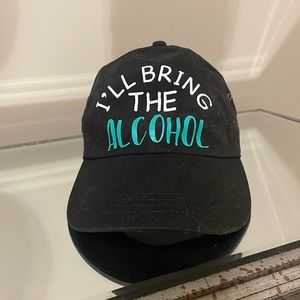 “I’ll bring the Alcohol” ball cap